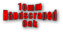 10mm  Handscraped Oak